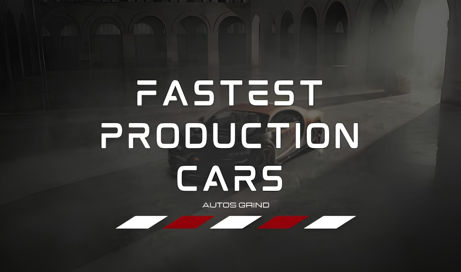 Top 12 Fastest-Production Cars 2026