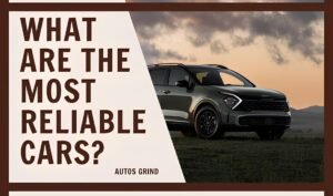 Read more about the article 10 Most Reliable Cars to Buy in 2025 (New and Used)